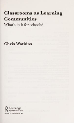 Classrooms as learning communities