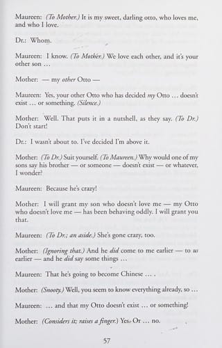 Edward Albee's Me, myself & I.