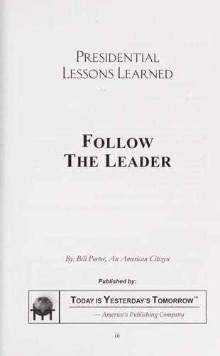 Presidential lessons learned-follow the leader