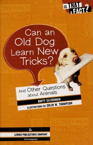 Can an old dog learn new tricks?
