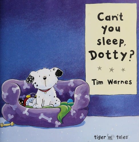 Can't you sleep, Dotty?