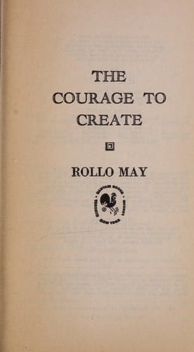 The courage to create