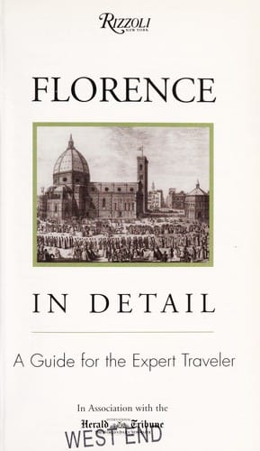 Florence in detail : a guide for the expert traveler
