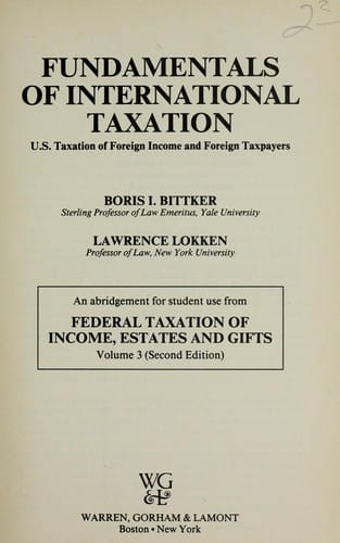 Fundamentals of international taxation : U.S. taxation of foreign income and foreign taxpayers