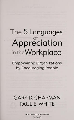 The 5 languages of appreciation in the workplace