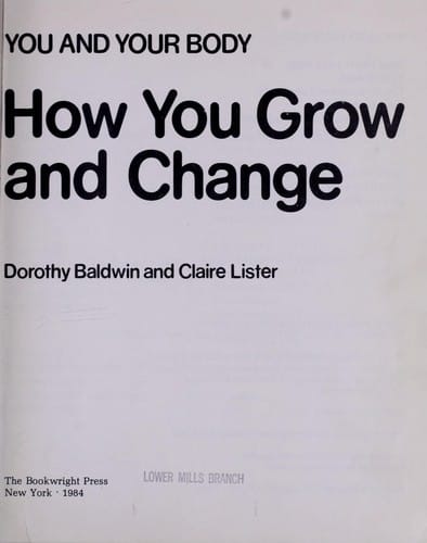 How you grow and change