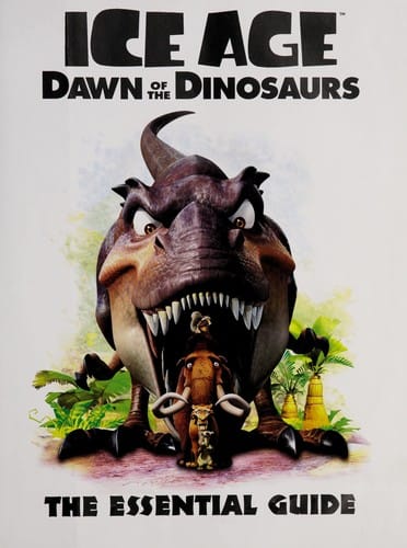 Ice age, dawn of the dinosaurs