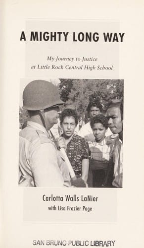 A mighty long way : my journey to justice at Little Rock Central High School