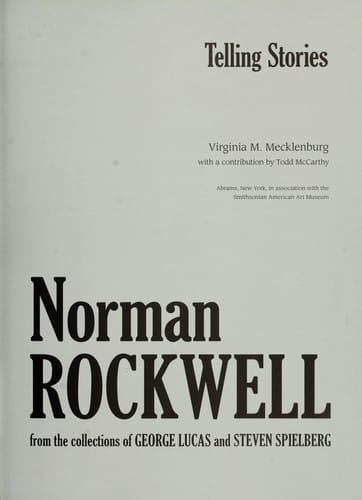 Telling stories : Norman Rockwell from the collections of George Lucas and Steven Spielberg