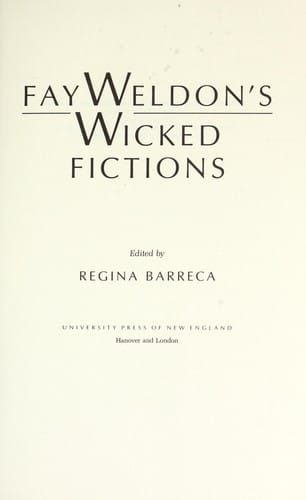 Fay Weldon's wicked fictions