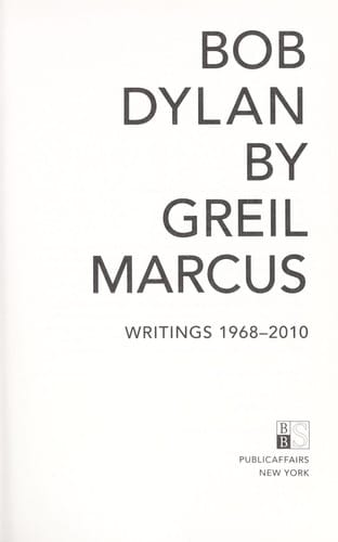 Bob Dylan by Greil Marcus