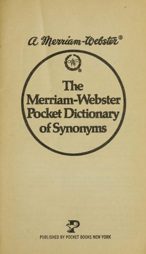 The Merriam-Webster pocket dictionary of synonyms