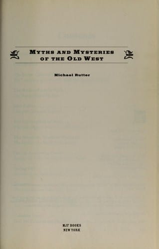 Myths and mysteries of the old West