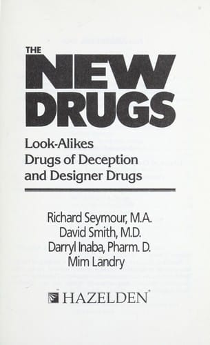 The New drugs : look-alikes drugs of deception and designer drugs