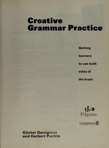 Creative grammar practice : getting learners to use both sides of the brain