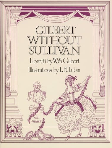 Gilbert without Sullivan
