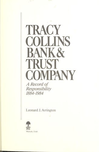 Tracy Collins Bank & Trust Company : a record of responsibility, 1884-1984