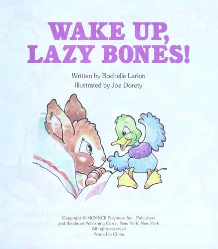 Wake up, lazy bones!