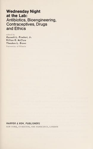 Wednesday night at the lab: antibiotics, bioengineering, contraceptives, drugs, and ethics
