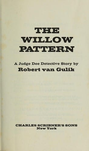 The willow pattern : a Judge Dee detective story