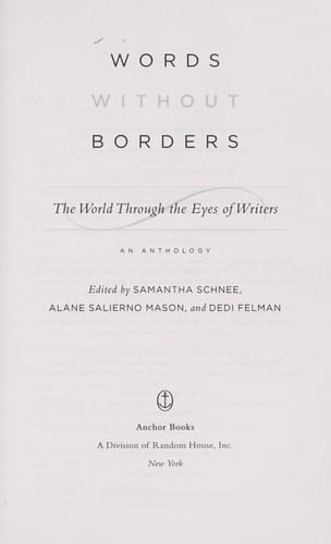 Words without borders : the world through the eyes of writers : an anthology