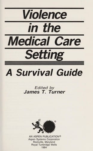 Violence in the medical care setting