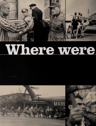 Where were you when?