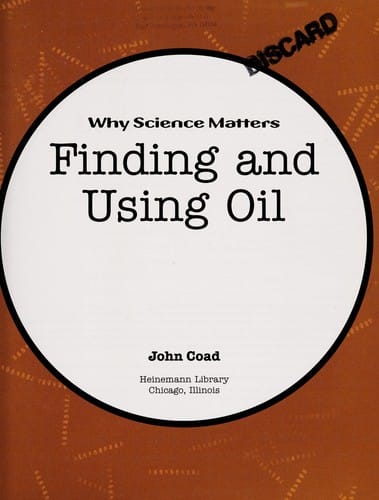 Finding and using oil