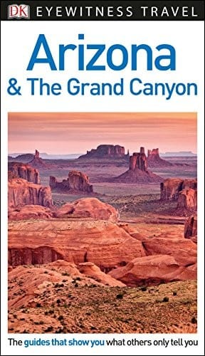 DK Eyewitness Travel Guide Arizona and the Grand Canyon