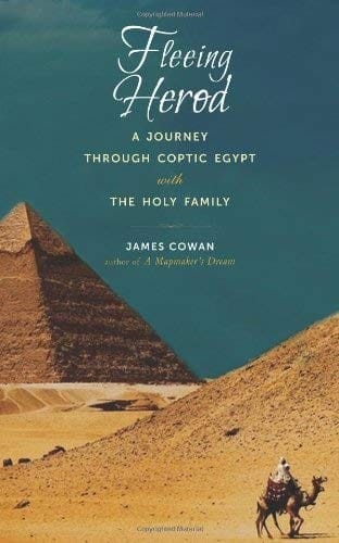 Fleeing Herod: A Journey Through Coptic Egypt with the Holy Family