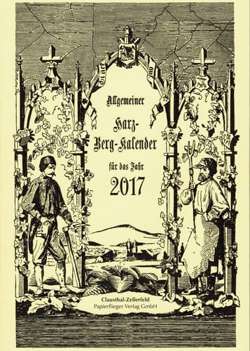 Allgemeiner Harz-Berg-Kalender für das Jahr 2017