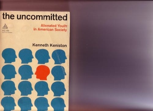 The Uncommitted: Alienated Youth in American Society