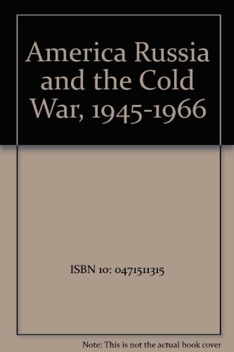 America, Russia, and the Cold War, 1945-1966