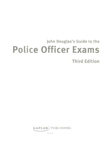 John Douglas's guide to the police officer exams