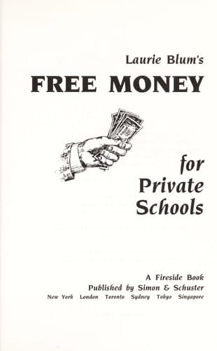 Laurie Blum's free money for private schools