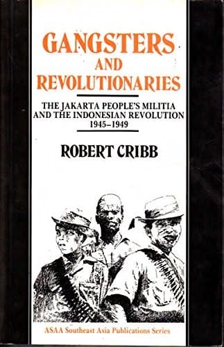 Gangsters and Revolutionaries (Asian Studies Association of Australia (ASAA))