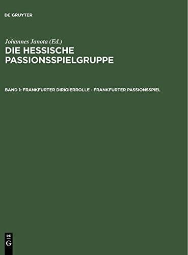 Frankfurter Dirigierrolle - Frankfurter Passionsspiel (German Edition)