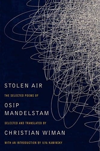 Stolen Air: Selected Poems of Osip Mandelstam