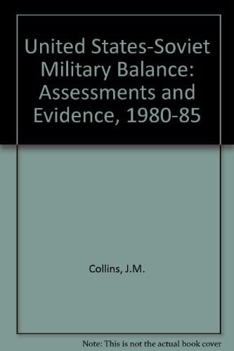 U.S.-Soviet Military Balance 1980-1985