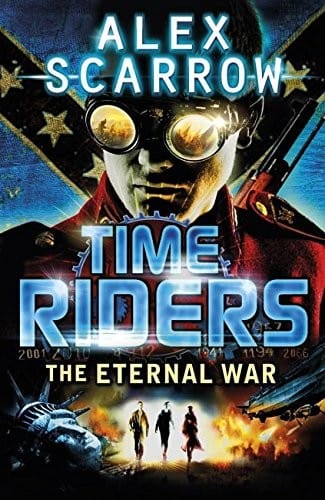 Timeriders the Eternal War Book 4