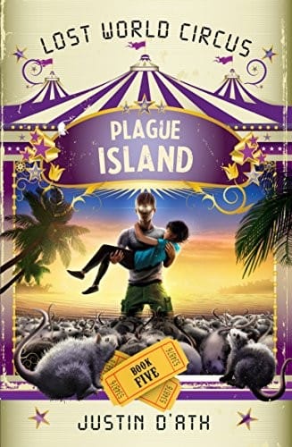 Plague Island: The Lost World Circus (Book 5)