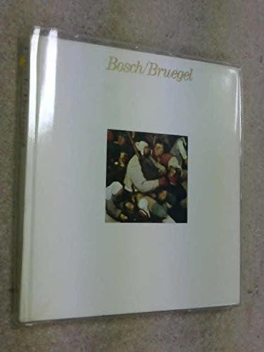 Bosch/Bruegel (Harcourt Brace Jovanovich masters of art series)