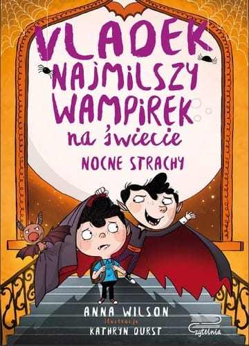 Vladek - najmilszy wampirek na świecie. Nocne Strachy