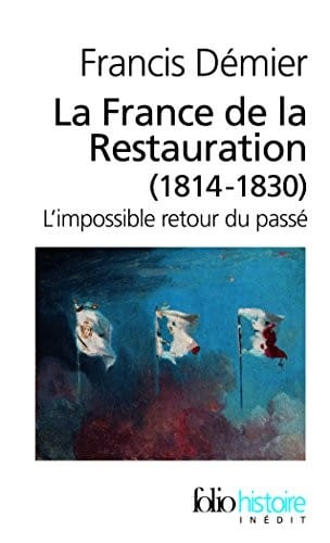 France de La Restauration (Folio Histoire) (French Edition)