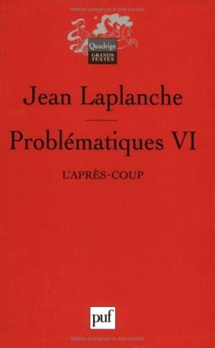 Problématiques : Tome 6, L'après-coup