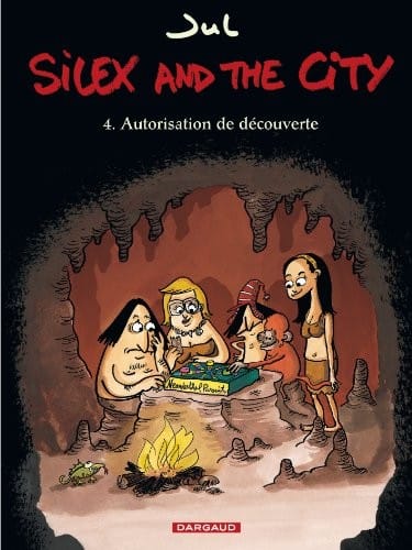 Silex and the city, Tome 4 : Autorisation de découverte