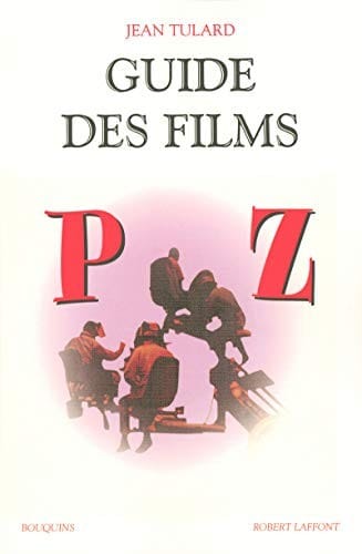 Guide des films : Tome 3, P-Z