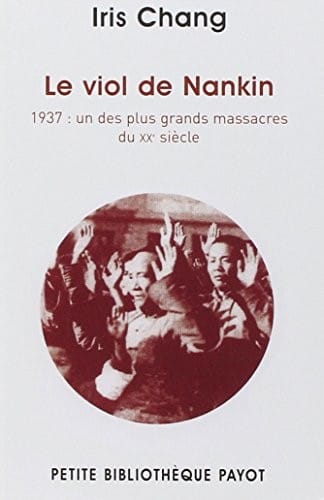 Le viol de Nankin : 1937 (French Edition)