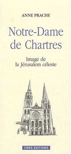 Notre-Dame de Chartres (French Edition)