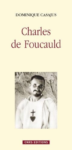 Charles de Foucauld : Moine et savant